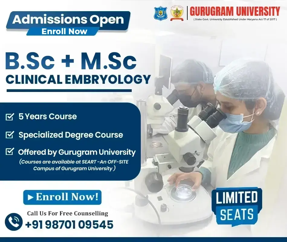 B Sc   M Sc in Clinical Embryology Integrated Program in Embryology B Sc   M Sc in Clinical Embryology Integrated Program in Embryology